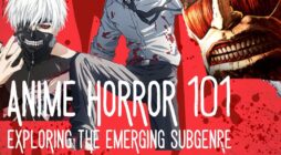 Anime Horror 101: Chainsaw Man, Tokyo Ghoul, Attack on Titan
