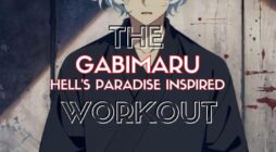 Gabimaru Workout: Train like The Hell’s Paradise Assassin!