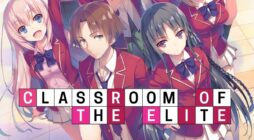 Is ‘Classroom of the Elite’ Finished? (Manga & Light Novel)